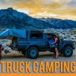 Truck Camping The Ultimate Guide