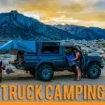 Truck Camping The Ultimate Guide