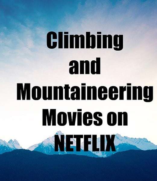 Netflix Climbing Movies PDF Guide Desk to Dirtbag