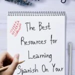 The Best Resources for Learning Spanish On Your Own south-america, how-to