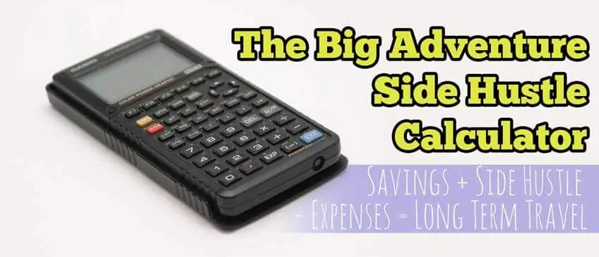 Big Adventure Side Hustle Calculator