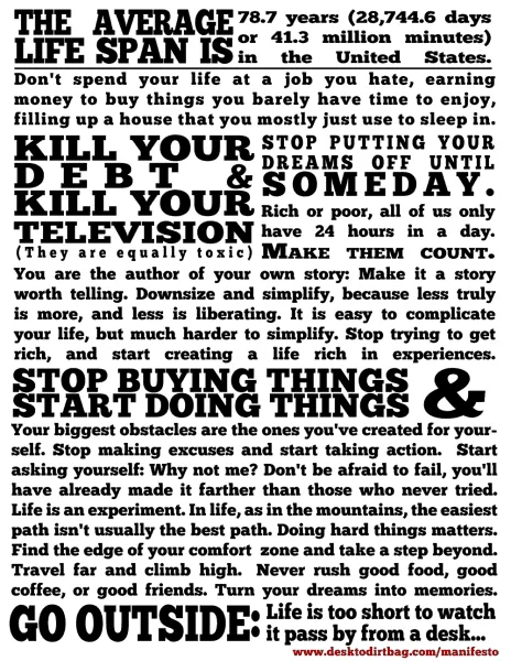 Dirtbag Manifesto - How I Aim to Live My Live via www.desktodirtbag.com