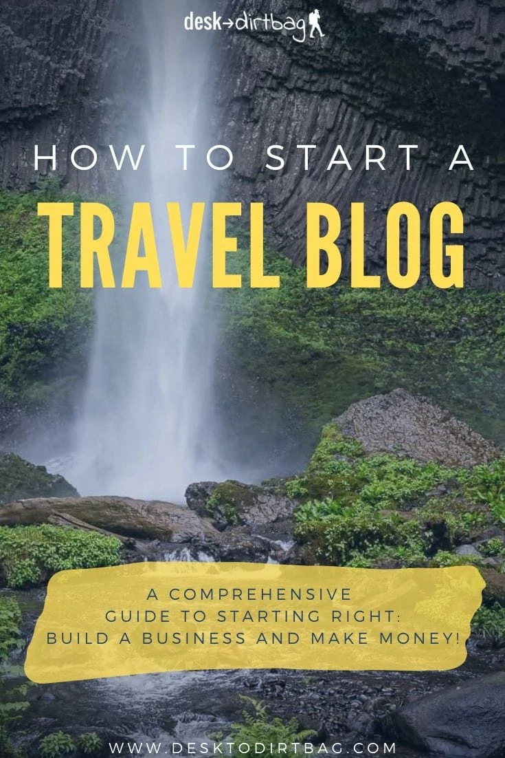 The Ultimate Guide on How to Start a Travel Blog
