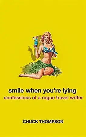 Smile When You're Lying, The Best Travel Books Ever Written - Get Inspired and Get Out There