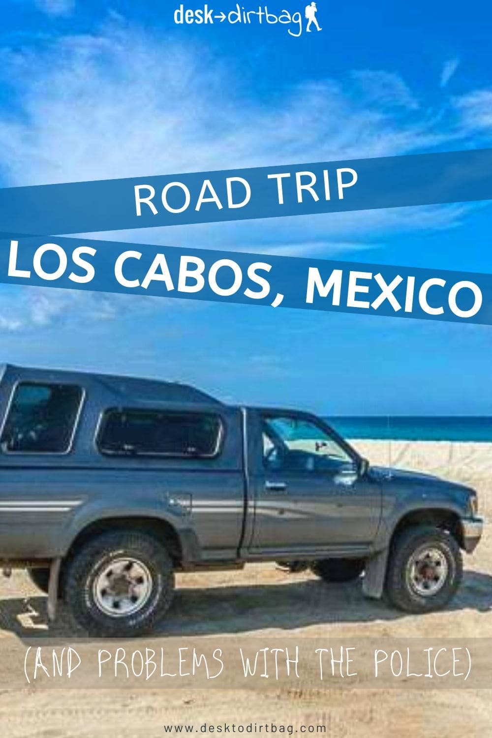 Beautiful Cabo San Lucas, Mexico and Problems with the Police travel, mexico, central-america