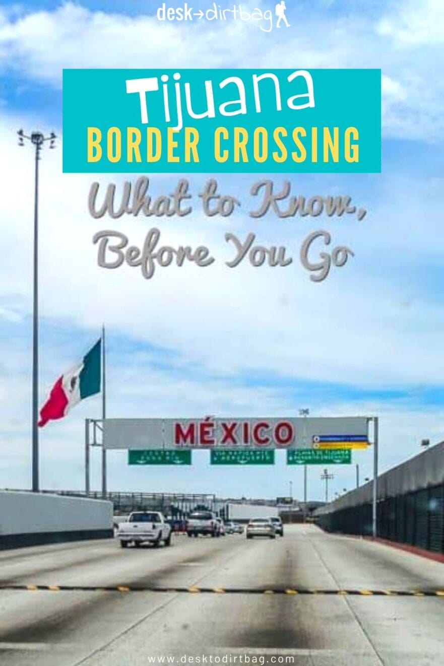 Driving to Tijuana: Border Crossing & Buying Mexican Auto Insurance