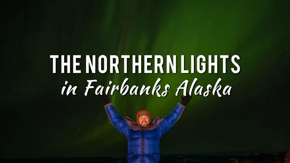 Chasing the Northern Lights in Fairbanks Alaska