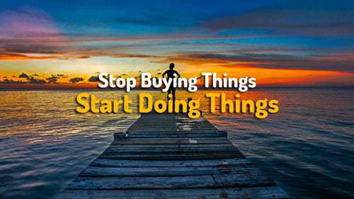 Minimalism - Stop Buying Things