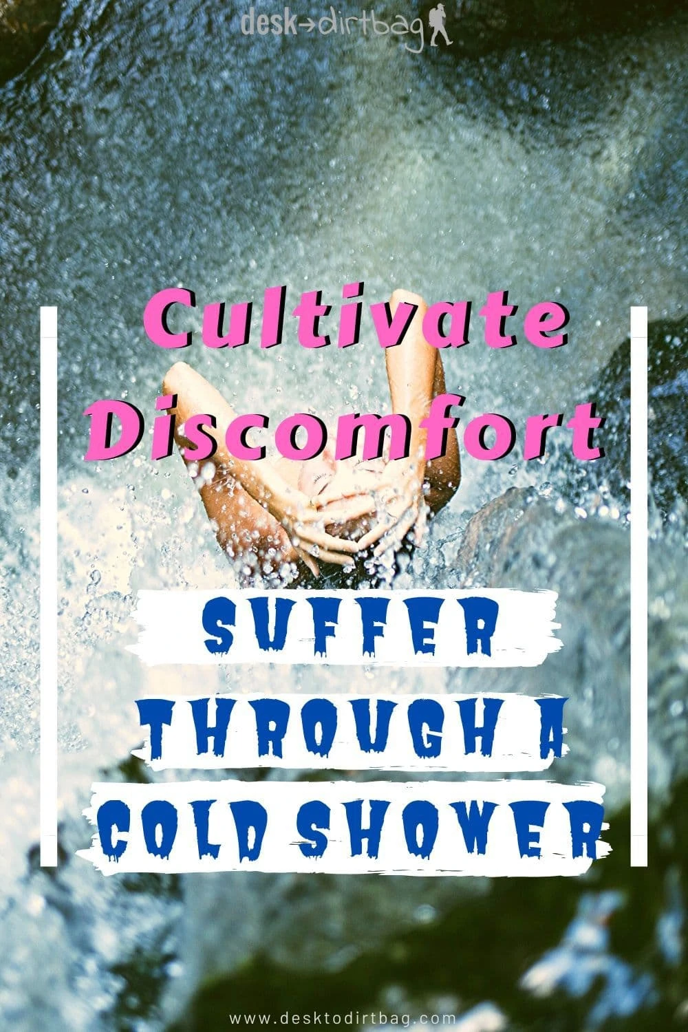 Cold Showers and the Art of Cultivating Discomfort