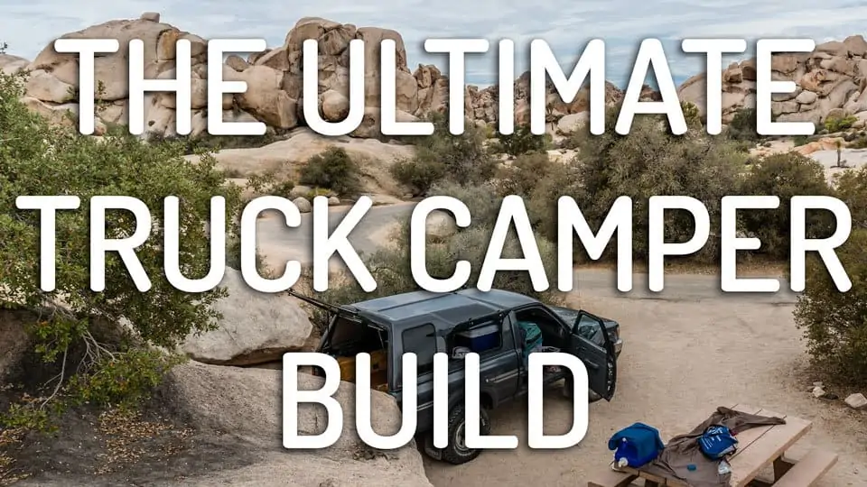 How to Build the Ultimate Truck Bed Camper Setup - Step by Step Directions