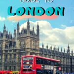 The Backpacker’s Guide to London travel The Backpacker’s Guide to London travel