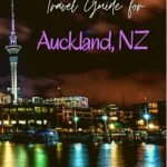 The Only Travel Guide You’ll Need for Auckland, New Zealand travel The Only Travel Guide You’ll Need for Auckland, New Zealand travel