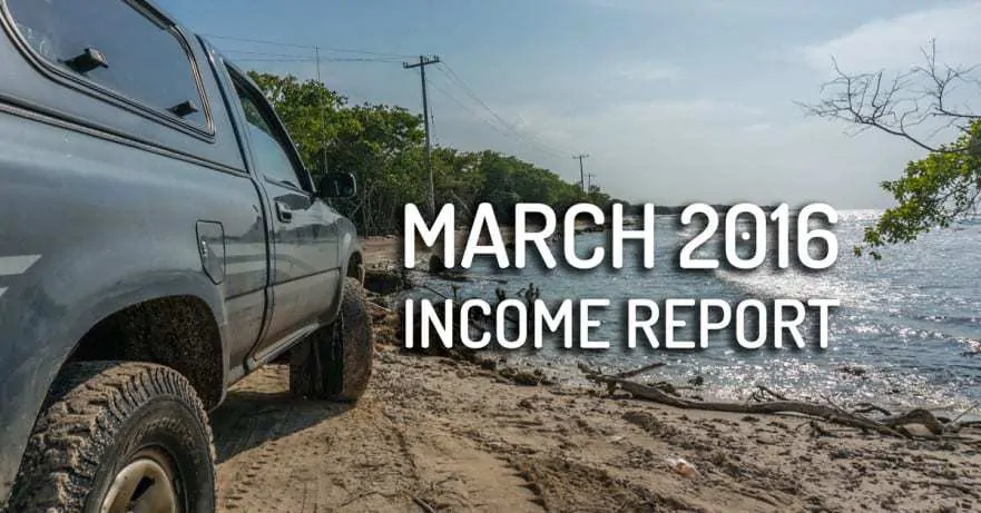 March 2016 Income Report - Desk to Dirtbag