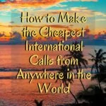 How to Make the Cheapest International Phone Plan for World Travel travel-tips-and-resources, travel-hacking, travel
