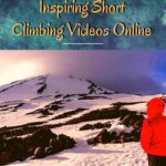 The Most Inspiring Short Climbing Videos Online featured, armchair-alpinist