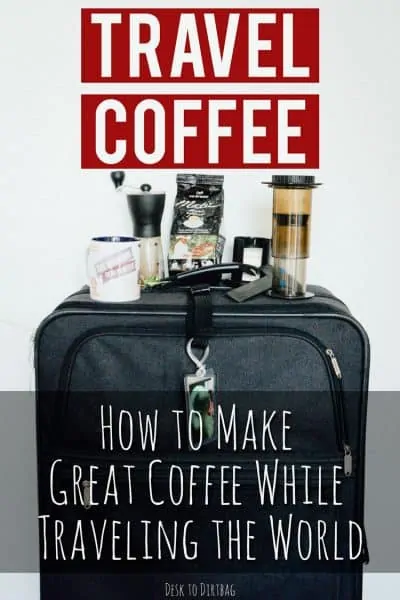 Stop settling for lackluster coffee while traveling. Here's the best travel coffee maker, along with a portable grinder, and hot water source for every type of traveler... www.desktodirtbag.com