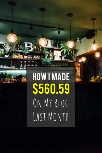 How I made $560.59 on my blog last month... www.desktodirtbag.com