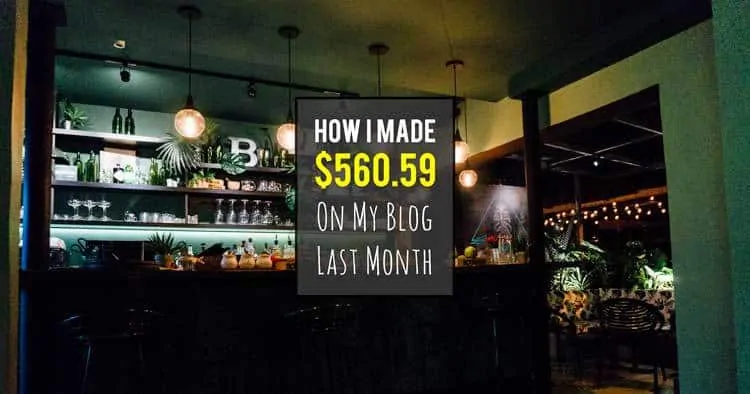 How I made $560.59 on my blog last month... www.desktodirtbag.com
