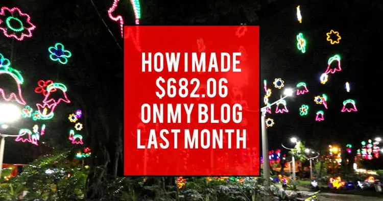 How I made $682.06 on my my blog last month...