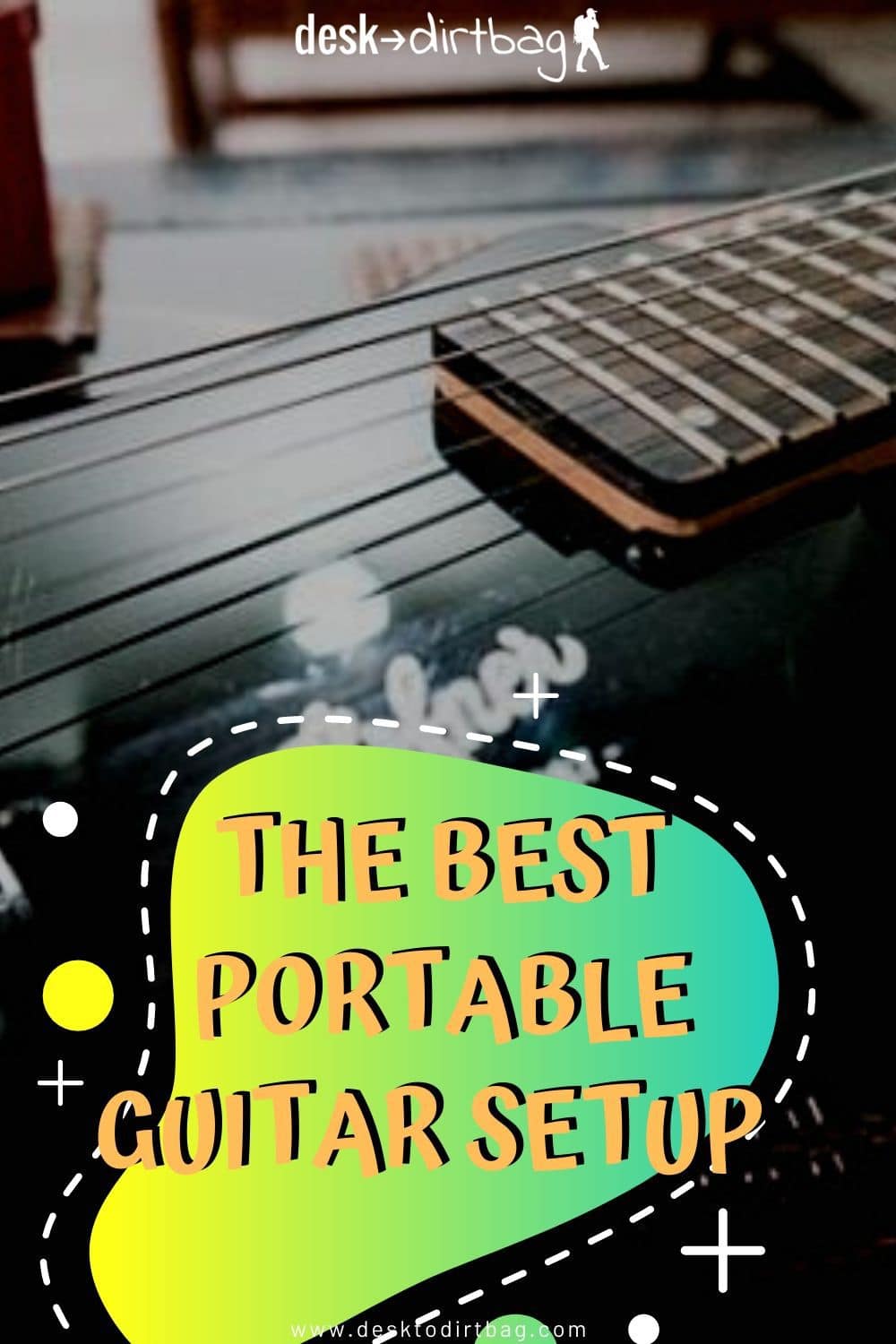 The Best Travel Guitar Setup without Breaking the Bank Desk to Dirtbag