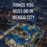 11 Things to Do in Mexico City