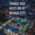 11 Things to Do in Mexico City