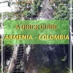 The Ultimate Armenia, Colombia Travel Guide