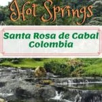 Enjoying the Hot Springs of Santa Rosa de Cabal, Colombia travel, south-america, colombia