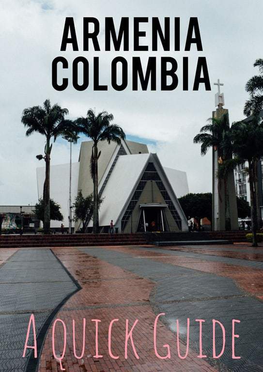 Cool Things to Do in Armenia Colombia The Capital of Quindio