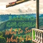 8 Things to Do in Salento, Colombia travel, south-america, colombia