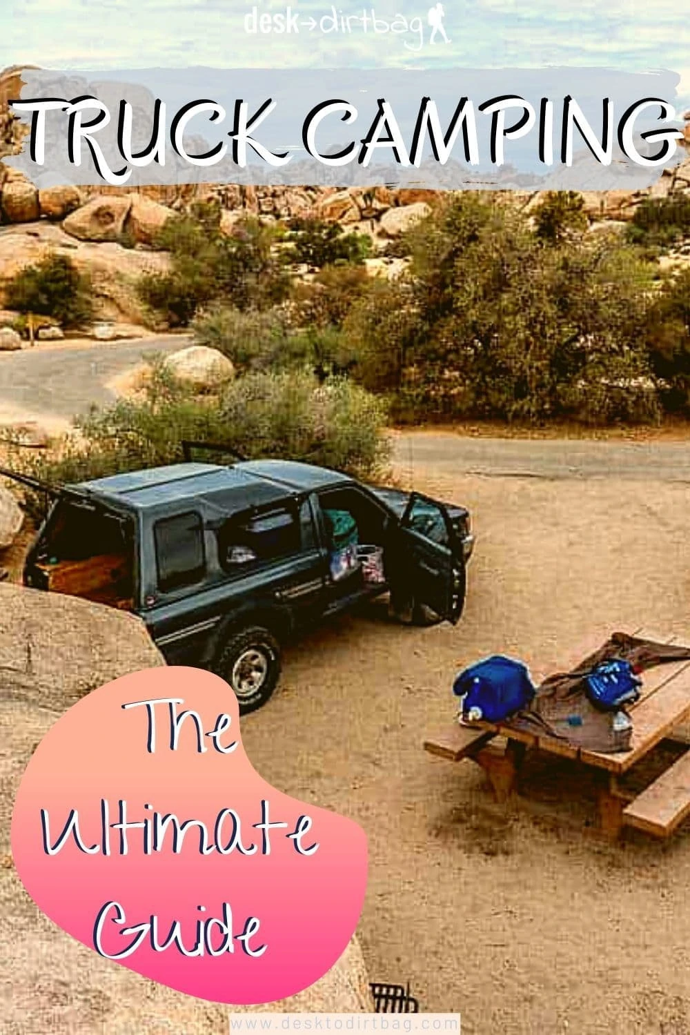 Pickup Truck Camping: A Guide to Outfitting and Living in the Back of Your Rig truck-camping, epic-dirtbag-adventure