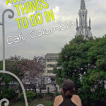 Awesome Things to Do in Cali Colombia