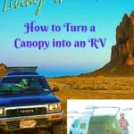 Living in a Truck or How to Turn a Canopy into an RV truck-camping, travel, how-to