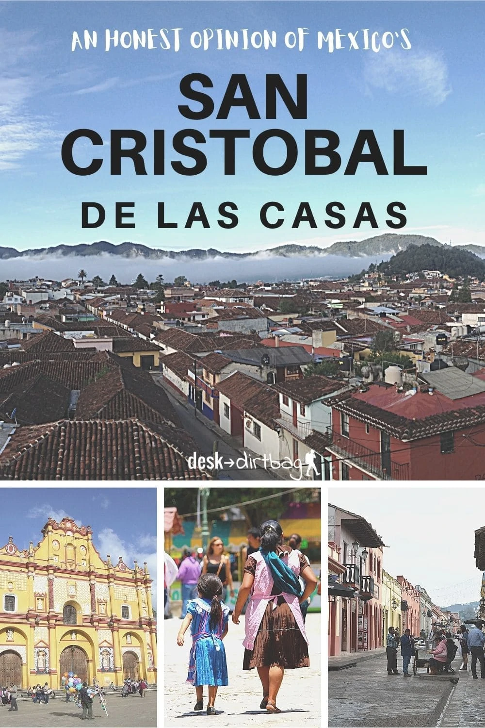 An Honest Opinion of San Cristobal de las Casas Mexico