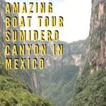 Visiting Mexico's Stunning Sumidero Canyon in Chiapas travel, mexico, central-america