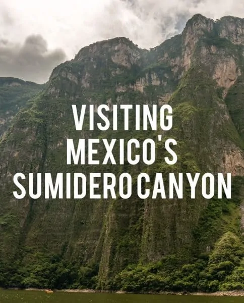 Mexico is full of natural wonders for the nature lover, and Sumidero Canyon in Chiapas is no exception!