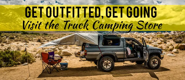 Visit the truck camping gear store to get outfitted and get going!