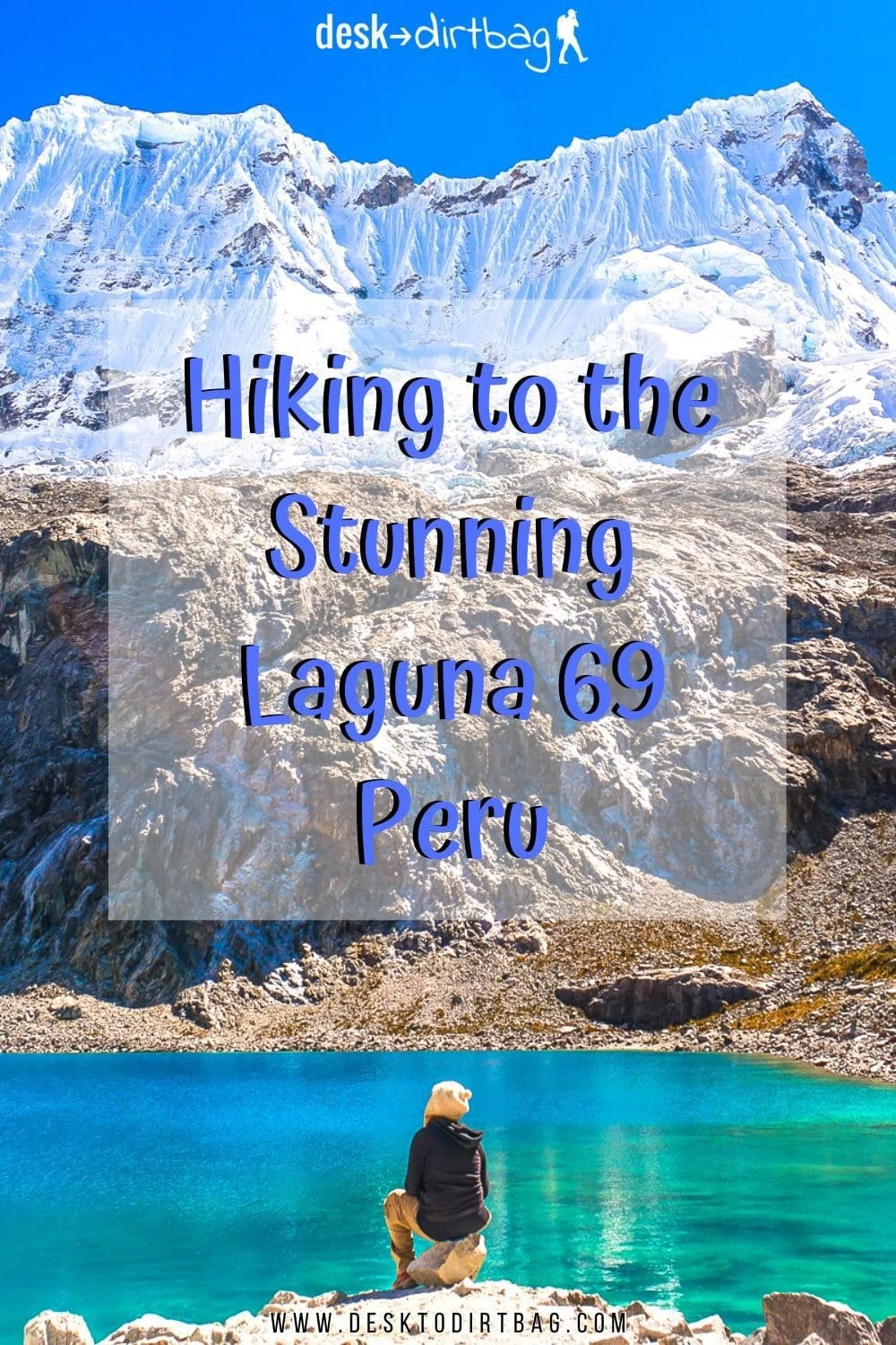 Hiking to Laguna 69 Peru