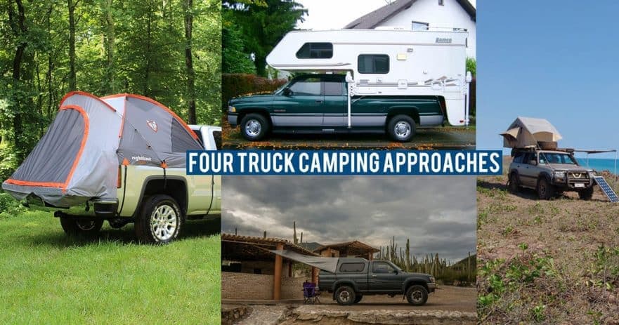 Discussing the pros and cons of four common approaches to truck camping...