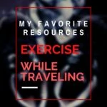 Awesome Apps and Resources to Exercise While Traveling travel, how-to