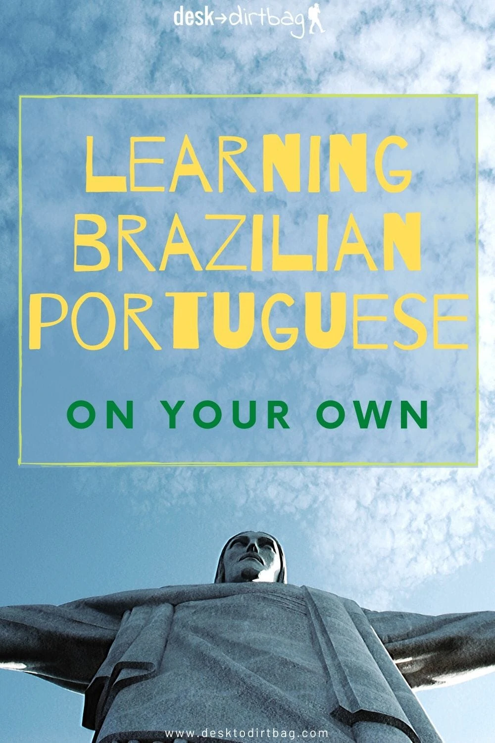 The Best Resources to Learn Brazilian Portuguese On Your Own travel, south-america, how-to