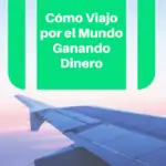 Cómo me pagan por viajar por el mundo viajes, espanol-es