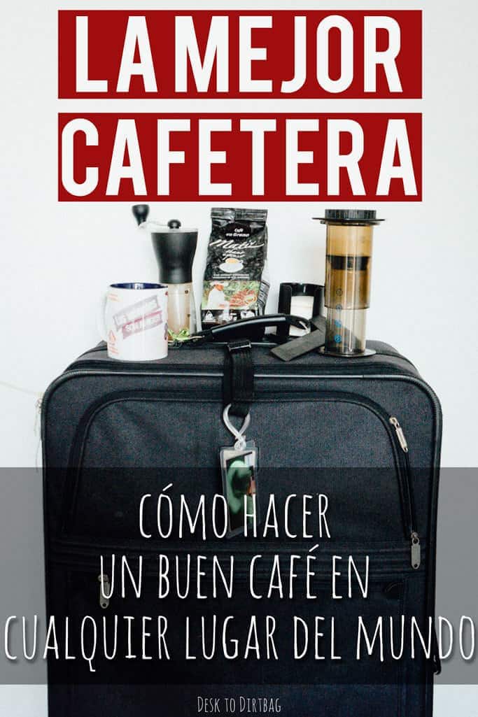 Cómo hacer un buen café en cualquier lugar del mundo espanol-es