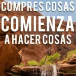 No compres cosas, desde ahora comienza a hacer cosas viajes, espanol-es