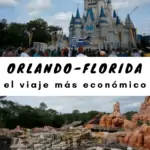 Cómo viajar más barato a Orlando, Florida con tu familia viajes, espanol-es