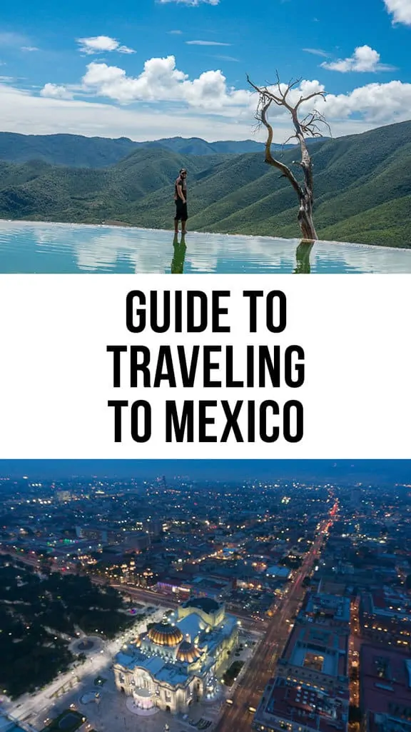 Traveling to Mexico Guide: Things to Do, Travel Tips, and More