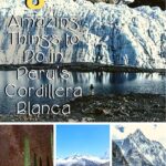 8 Amazing Things to Do in Peru’s Cordillera Blanca travel, south-america, peru