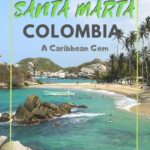 What to Do in Santa Marta, Colombia: Travel Guide & Tips travel, south-america, colombia