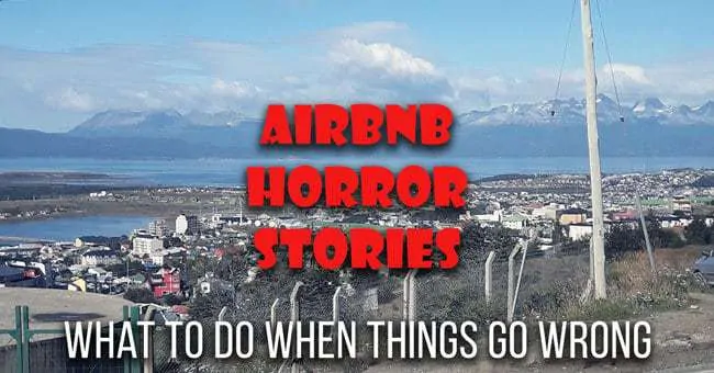 Airbnb Horror Stories - What to do when things go wrong