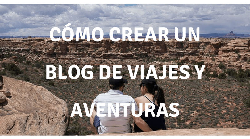 Cómo crear un blog de viajes fácil y rápido (o de lo que quieras) Cómo crear un blog de viajes fácil y rápido (o de lo que quieras)